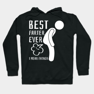 Best Farter Ever I Mean Father Hoodie